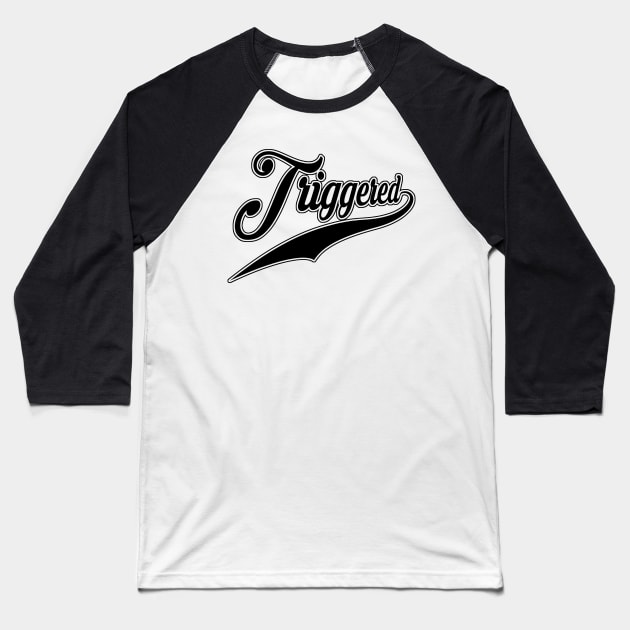 Triggered Baseball T-Shirt by crowjandesigns